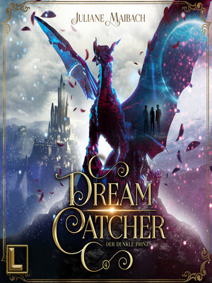cover image of Der dunkle Prinz--Dreamcatcher, Band 4 (ungekürzt)